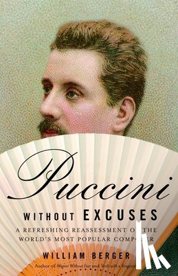 Berger, William - Puccini Without Excuses