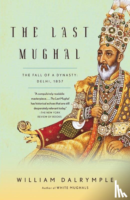 Dalrymple, William - Dalrymple, W: Last Mughal