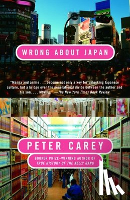 Carey, Peter - Carey, P: Wrong About Japan