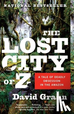 Grann, David - Grann, D: Lost City of Z