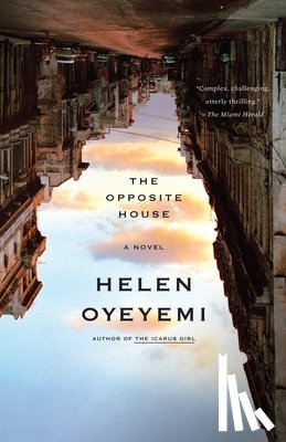 Oyeyemi, Helen - The Opposite House