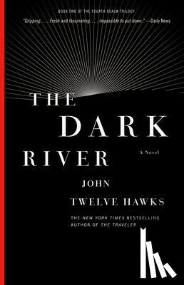 Twelve Hawks, John - The Dark River
