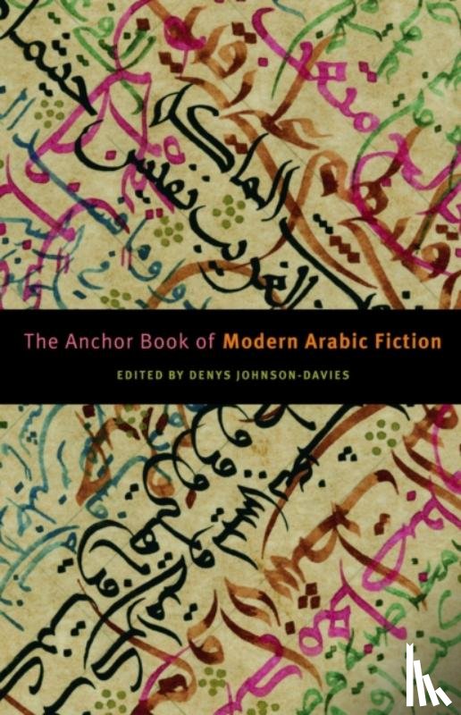 Johnson-Davies, Denys - The Anchor Book of Modern Arabic Fiction