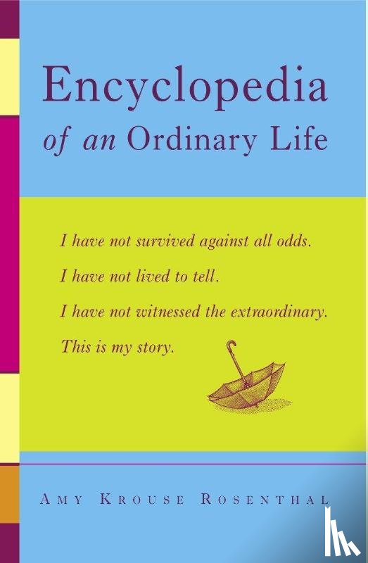 Krouse, Amy Rosenthal - Encyclopedia Of An Ordinary Life
