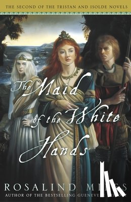 Miles, Rosalind - The Maid of the White Hands
