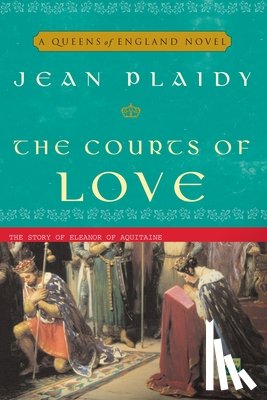 Plaidy, Jean - The Courts of Love