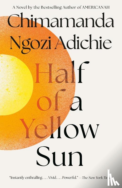 Adichie, Chimamanda Ngozi - Half of a Yellow Sun
