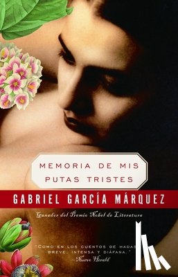 García Márquez, Gabriel - SPA-MEMORIA DE MIS PUTAS TRIST