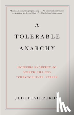 Purdy, Jedediah - A Tolerable Anarchy