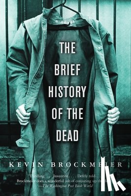 Brockmeier, Kevin - The Brief History of the Dead