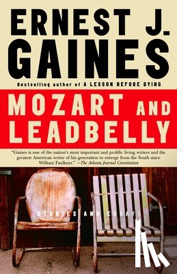 Gaines, Ernest J. - Mozart and Leadbelly