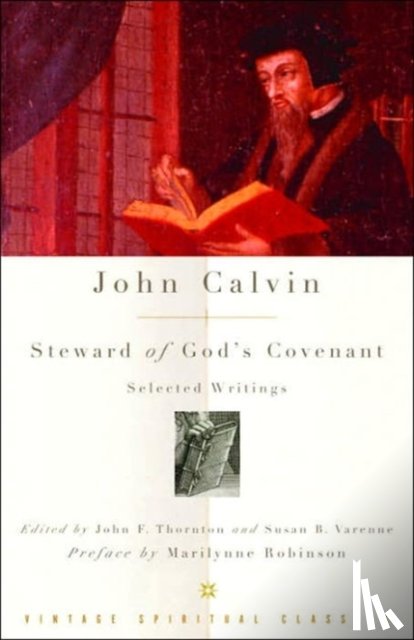 Calvin, John - John Calvin: Steward of God's Covenant