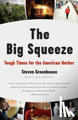 Greenhouse, Steven - The Big Squeeze