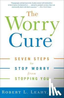 Leahy, Robert L - Leahy, R: Worry Cure