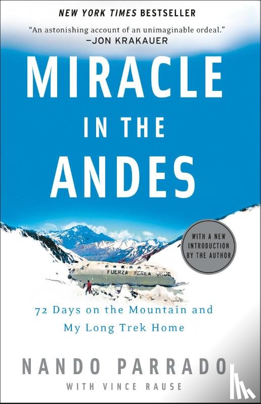 Nando Parrado, Vince Rause - Miracle in the Andes