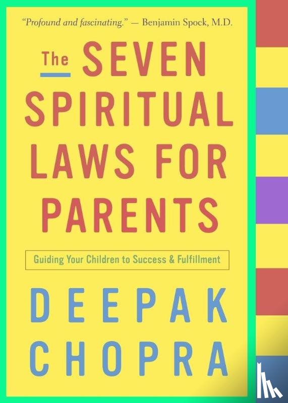 Chopra, Deepak - The Seven Spiritual Laws for Parents