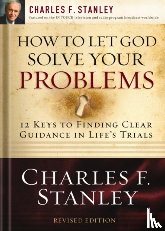 Stanley, Charles F. - How to Let God Solve Your Problems