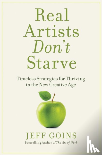 Goins, Jeff - Real Artists Don't Starve