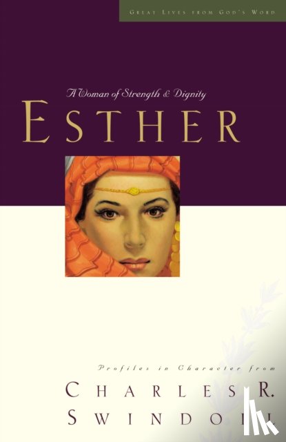 Swindoll, Charles R. - Great Lives: Esther