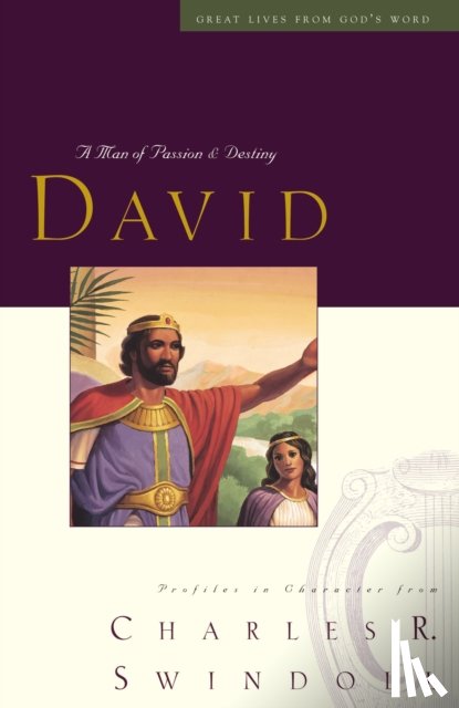 Swindoll, Charles R. - Great Lives: David