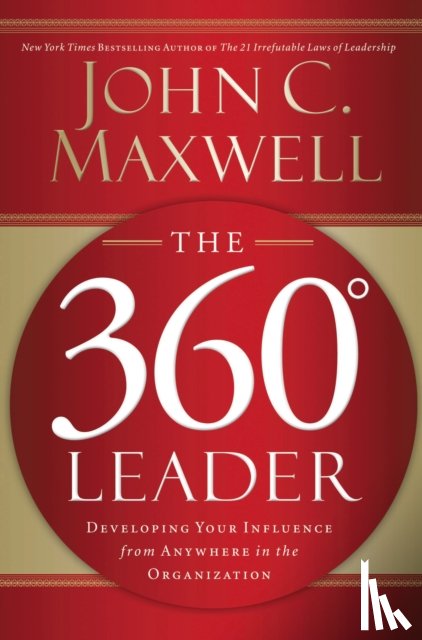 Maxwell, John C. - The 360 Degree Leader