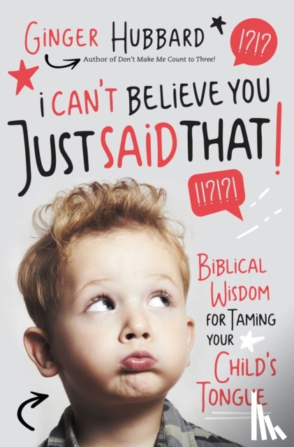 Hubbard, Ginger - I Can't Believe You Just Said That!