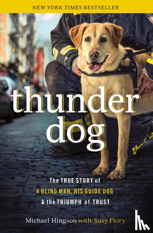 Hingson, Michael, Flory, Susy - Thunder Dog