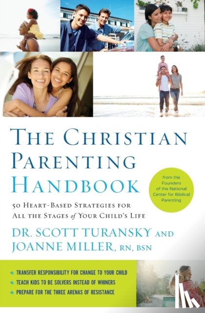 Turansky, Scott, Miller RN, Joanne - The Christian Parenting Handbook