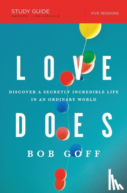 Goff, Bob - Love Does Study Guide