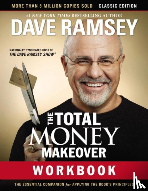 Ramsey, Dave - The Total Money Makeover Workbook: Classic Edition