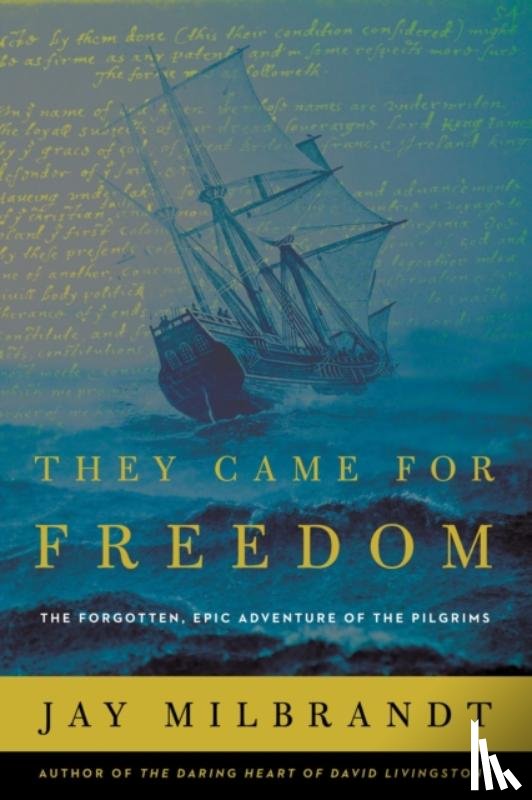 Milbrandt, Jay - They Came for Freedom