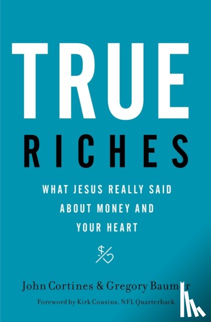 Cortines, John, Baumer, Gregory - True Riches