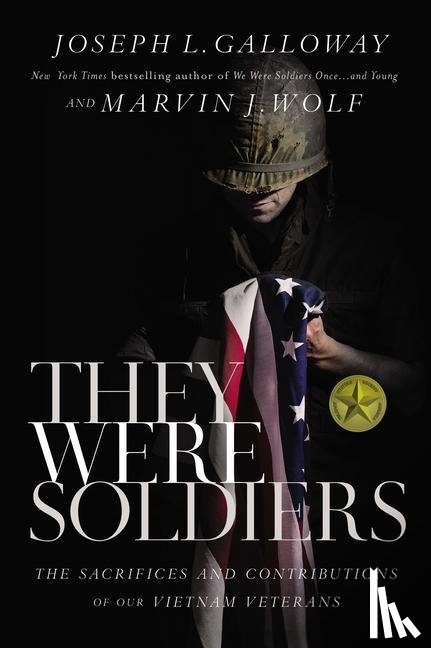 Galloway, Joseph L., Wolf, Marvin J. - They Were Soldiers