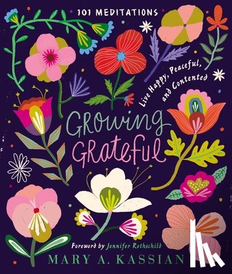 Kassian, Mary A. - Growing Grateful