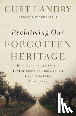 Landry, Curt - Reclaiming Our Forgotten Heritage