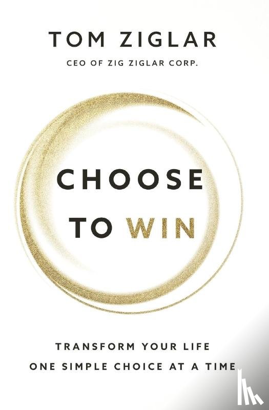 Ziglar, Tom - Choose to Win