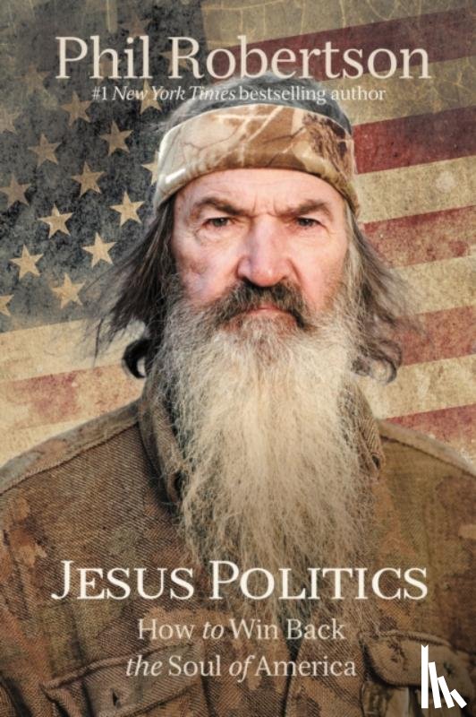 Robertson, Phil - Jesus Politics