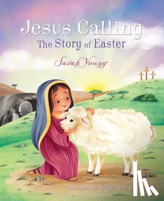 Young, Sarah - Jesus Calling: The Story of Easter (picture book)