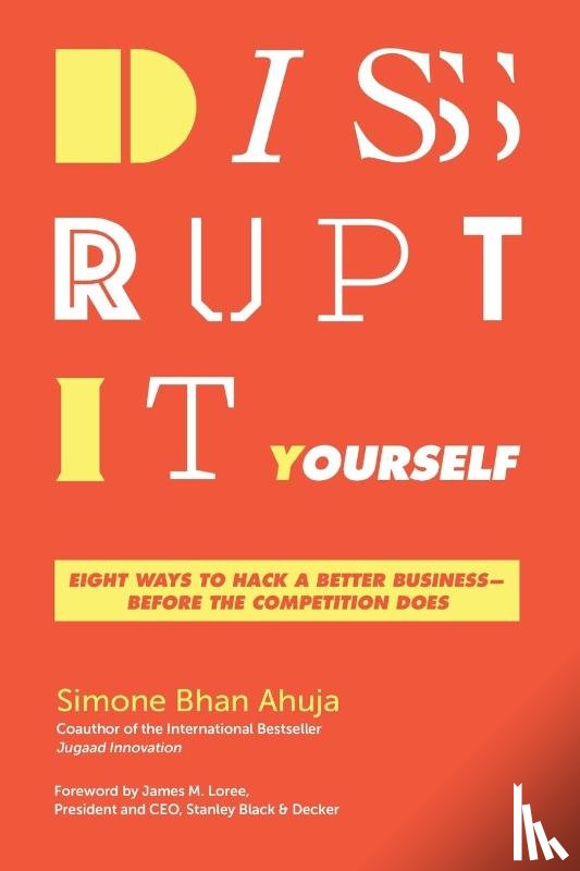 Ahuja, Simone Bhan - Disrupt-It-Yourself