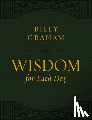 Graham, Billy - Wisdom for Each Day (Large Text Leathersoft)