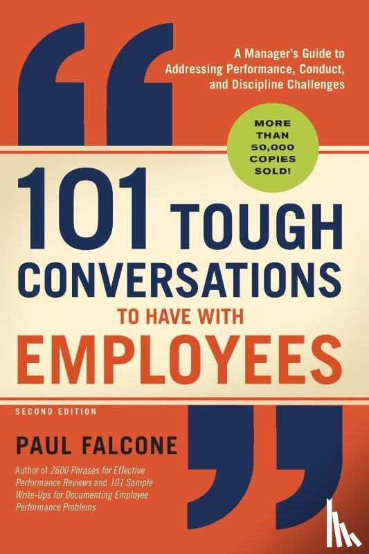 Falcone, Paul - 101 Tough Conversations to Have with Employees