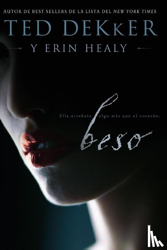 Dekker, Ted - El Beso