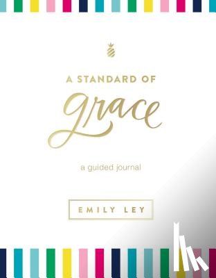 Ley, Emily - A Standard of Grace