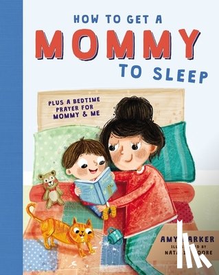 Parker, Amy - How to Get a Mommy to Sleep