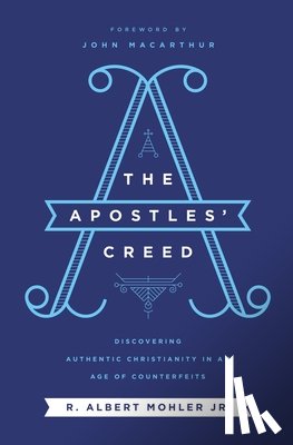 Mohler, Jr. - The Apostles' Creed