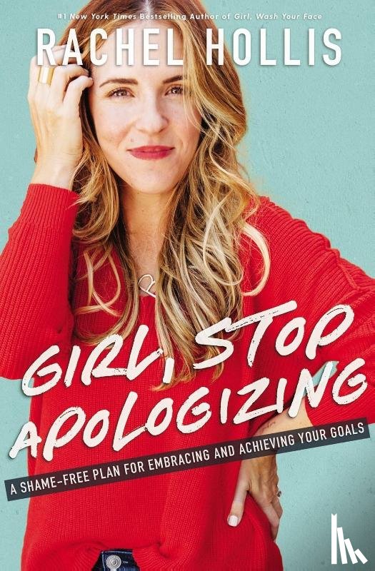 Hollis, Rachel - Girl, Stop Apologizing