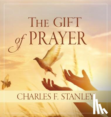 Stanley, Charles F. - GIFT OF PRAYER