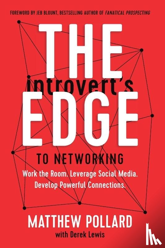 Pollard, Matthew - The Introvert's Edge to Networking