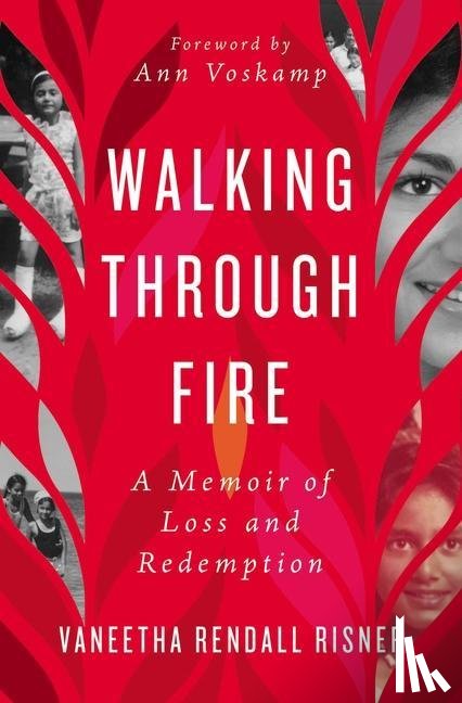 Risner, Vaneetha Rendall - Walking Through Fire