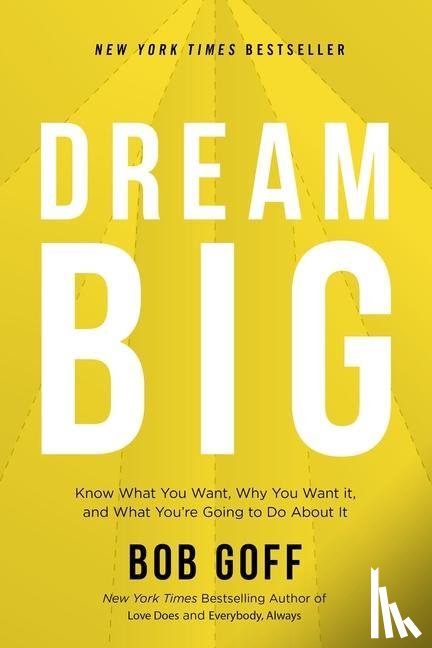 Goff, Bob - DREAM BIG